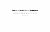 StatiCAD-Yigma · 2012-06-13 · kullanımınız için çalıtığınız programın yazdır menüsünde yazıcı olarak PDF creator iaretleyerek ve yazdır tuuna basarak sanal yazdırma