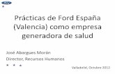 Prácticas de Ford España (Valencia) como empresa ......Centro de Capacitación para Concesionarios Coches C-Max y KUGA y motores Ecoboost. Producción de 134.000 coches y 480.000