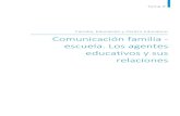 Familia, Educación y Centro Educativo Comunicación familia ... › cursos › lecciones › ARCHIVOS_COMUNES › … · En este tema, estudiaremos la familia y el centro educativo