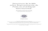 Directrices de la IBA sobre Representación de Parte en el ... · Parte en el Arbitraje Internacional* Aprobadas el 25 de mayo de 2013 por resolución del Consejo de la IBA International