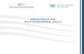 MEMORIA DE ACTIVIDADES 2012 - UAH › iaes › publicaciones › memoria_2012.pdf · del ejercicio de 2012 y de las previsiones del actual, 2013, con ocasión de la presentación