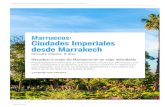 Marruecos: Ciudades Imperiales desde Marrakech · Qué necesitas cámara de fotos. Recomendaciones el precio de la entrada es de 10 dirhams y en el interior encontramos algunos puestecitos