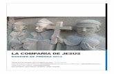 la compañía de jesús · 2015-04-11 · El nacimiento de la Compañía de Jesús en 1540 supuso una novedad con respecto al resto de órdenes existentes en el momento. San Ignacio