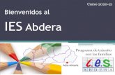 Bienvenidos al IES Abdera · 2020-04-26 · Bienvenidos al Curso 2020-21 IESAbdera Programa de tránsito con las familias