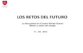 LOS RETOS DEL FUTURO - O Castro...ORIENTACIÓN VOCACIONAL EN SECUNDARIA (CHARLA 22 ENERO) (Ms. L. Pazos y Ms. M. Guyre) 1. Desarrollo personal del alumno (acompañamiento en aspecto