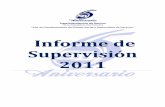 Informe Supervisión 2011 - Asociación de Bancos ... · 3 INFORME DE SUPERVISIÓN 2011 La Superintendencia de Bancos de la República Dominicana, en el marco de conmemorarse en el