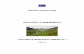 « SISTEMA DE INFORMAÇÃO AMBIENTAL » « S.I.A · 2011-02-17 · Protocolo de Entendimento do SIA Cabo Verde Praia, Junho 2005 Page 4 1.2 A Lei de Bases do Ambiente A Lei de Bases