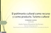 El patrimonio cultural como recurso y como producto. Turismo …rua.ua.es/dspace/bitstream/10045/106086/3/03_Tema_PC... · 2020-04-24 · El turismo cultural convierte los elementos