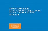 INFORME DE CASTELLAR DEL VALLÈS 2010 Castellar del... · Palafrugell 22.622 3 Masnou, el 22.536 7 ... SÍNDIC - INFORME DE CASTELLAR DEL VALLÈS 2010 11 b. Administraciones afectadas
