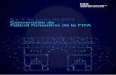 6 y 7 de junio de 2019 Convención de Fútbol Femenino de la ...exponencial de la Liga de Campeones de la UEFA y la ampliación de la Eurocopa. En 2015 fue seleccionado para formar