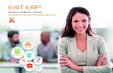 EXIT ERP - 2xMil2xmil.es/pdf/catalogo-exit-erp.pdfExit ERP express Son las soluciones ERP que satisfacen los requerimientos de negocio de medianas y pequeñas empresas, permitiendo