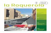 P 5 · 2019-07-16 · C D B A /02 La Roquerola el micro TELÈFONS D’INTERÈS Aquí publicarem una sèrie d’imatges interessants que hem trobat a Instagram amb l’etiqueta #larocadelvallès