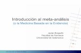(o la Medicina Basada en la Evidencia)simfit.usal.es/gonzalez/diapositivas/Tema3_Meta-analisis.pdf · 2019-05-24 · Introducción al Meta-Análisis Educafarma7 (28 de Mayo de 2019)