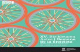 XV. Bizikletaren€¦ · XV. Bizikletaren Astea | Semana de la bicicleta. 2016ko maiatzaren 10etik 22ra del 10 al 22 de mayo de 2016