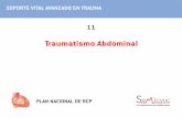 Traumatismo Abdominalprivada.semicyuc.org/files/RCP_files/SVAT_11.pdf · † Manejo de inmovilizaciones. † Intensificación de imagen, radiología portátil, Departamento de Radiología.