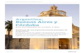 Buenos Aires y Argentina: Córdoba · 2019-11-29 · homenaje a destacadas mujeres argentinas– están repletas de buenos restaurantes, museos, ... trata del C.A. River Plate –que
