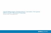 OpenManage Integration versión 7.0 para Microsoft System ...OpenManage Integration para Microsoft System Center (OMIMSSC) brinda integraciones en el conjunto de productos de System