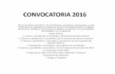 CONVOCATORIA 2016 - Celíacos Almería · CONVOCATORIA 2016 Día 11 de Febrero de 2017, a las 10:30 horas, en primera convocatoria, y a las 11:00 horas en segunda en el Salón de