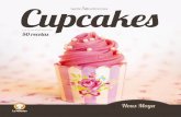 La Menestra • 3 Cupcakes · cupcakes mientras corréis… no os preocupéis, es la fuerza de los cupcakes. Deseo que os guste y que al leerlo os marque tanto como a mí, que desde