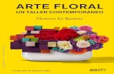 ARTE FLORAL No te preguntes qué puede · 2018-05-08 · creativo. Son Flowers by Bornay, el equipo de ﬂ oristas de fama interna-cional que, despertando su lado más loco y atrevido,