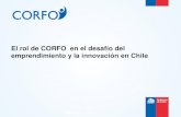 El rol de CORFO en el desafío del emprendimiento y la ...Políticas de innovación en Chile • “En la transición hacia un mayor crecimiento impulsado por la innovación, Chile