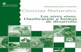 Ciencias Naturales. Los seres vivos. Clasificación y ... · Ciencias naturales : los seres vivos, clasificación y formas de desarrollo : orientaciones para el docente / coordinado