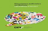 Elecciones judiciales en Bolivia · de Pandora de la justicia: el “experimento” del voto universal para elegir magistrados, Santa Cruz: Observa- torio Boliviano de Derechos Humanos,