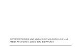 DIRECTRICES DE CONSERVACIÓN DE LA RED NATURA 2000 EN … · Directrices de conservación de la Red Natura 2000 3 INTRODUCCIÓN La Directiva 92/43/CEE del Consejo, de 21 de mayo de
