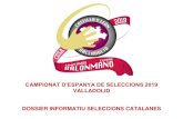 VALLADOLID DOSSIER INFORMATIU SELECCIONS CATALANES · 2018-12-24 · DOSSIER INFORMATIU SELECCIONS CATALANES. Pàgina 1. Salutació President 3 2. Llistats expedició Federació Catalana