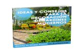 Decoración de Jardines Modernosjardinespequenos.com/jardinesmodernos.pdf · Una buen manera de darle un toque distinto y más rústico a nuestro jardín, es colocando piedras en