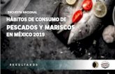 dirigido a las personas que consumen Pescados y Mariscos ... · de pescados y mariscos en las familias mexicanas en el 2019. • Determinar qué porcentaje de la población consume