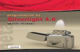  · Programación en Silverlight 4.0 Autor: Marino Posadas Responsable editorial: Paco Marín Diseño de cubierta: Silvia Gil y Javier Roldán Maquetación: Silvia Gil Editado por