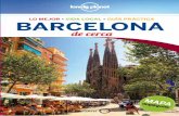Para llegar al corazón de la ciudad lo MeJor Barcelona · 2015-04-13 · Barrios de Barcelona La guía adecuada para cada viaje la HISTorIa De lonelY PlaneT Un automóvil destartalado,