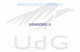 SENSORS II - UdGsilver.udg.edu/sip/ARXIUS/sensors2.pdfSENSORITZACIÓ I PERIFÈRICS Sensors i condicionament del senyal)Hi ha una gran quantitat de tipus de transductors i son la clau