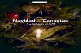 Catálogo 2019 - Navidad en Canastas€¦ · 1 Lata de galletas mantequilla 454g 1 Bolsa de almendras con chocolate 170g 1 Canasta Empaque y decoración Felicidad N-03 | $1,300.00.