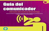 Guía del comunicador - Descentraliza Drogas · 2015-04-13 · A.C., Fundación Casa Nueva, I.A.P., Fundación Monte Fénix, Fundación Renacimiento, I.A.P., Instituto para la Atención
