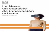 La Nave, un espacio de innovación urbana - Madrid...Nov 15, 2017  · Madrid a través de la innovación. Es el punto de encuentro de startups, centros de innovación y tecnologías,