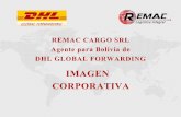 REMAC CARGO SRL agente general para Bolivia corporativa. 3 DHL es la principal empresa en la coordinaciأ³n