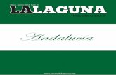 Andalucía - Revista La Laguna · Andalucía . 42 04 30 14. 03 En marzo de 2013 nacía La Laguna. El esfuerzo e implicación que supuso su puesta en marcha, se ha visto generosamente