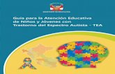 Guía para la Atención Educativa Trastorno del Espectro Autista - … · Título del libro: GUIA PARA LA ATENCIÓN EDUCATIVA DE NIÑOS Y JÓVENES CON TRASTORNO DEL ESPECTRO AUTISTA