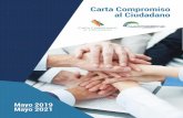 Carta Compromiso al Ciudadano - Carta Compromiso al Ciudadano Mayo 2019 Mayo 2021. Contenido 1. Informaciأ³n