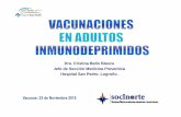 Vacunas: 23 de Noviembre 2015 · 2015-12-21 · • Parotiditis • Varicela Va • Rotavirus Rt • Polio oral • Herpes Zoster HZ • Fiebre amarilla • Gripe atenuada • F_tifoidea