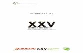 Agroexpo 2013 · Miércoles 30/01/2013 11:00 – 12:00 Inauguración: A cargo del Presidente del Gobierno de Extremadura, Excmo. Sr. D. José Antonio Monago Terraza y del Secretario