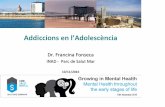 Addiccions en l’Adolescència - UAB Barcelona · Hammond, 2016 Aspectes terapèutics: cannabis Fàrmac Mostra Disseny Intervenció Mesures Efecte NAC 2 estudis N=134 Edat: 15-21