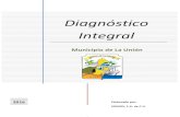 Diagnóstico Integral · 2019-05-03 · Municipio de La Unión 2016 Diagnóstico Integral Municipio de La Unión Elaborado por: SOMOS, S.A. de C.V.