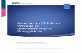 Asociación Público – Privada en Infraestructuras …scioteca.caf.com/bitstream/handle/123456789/1226/20170714...2017/07/14  · Retos y oportunidades en América Latina. creación