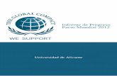 Informe de Progreso Pacto Mundial 2012 - uaAlicante, 27 de junio de 2013 Estimadas/os amigas/os, Como máximo representante de la Universidad de Alicante me complace presentarles el