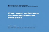 Por una reforma constitucional federalep00.epimg.net/descargables/2013/05/03/2384dab1af7d53ab... · 2013-05-03 · La Fundació Rafael Campalans, a invitación de Pere Navarro, primer