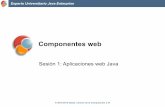 Componentes web - jtech.ua.es · batería de conexiones a BD • Estas conexiones se abrirán al arrancar el servidor, aunque todavía no se necesiten • Cada petición de acceso