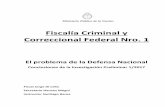 Fiscalía Criminal y Correccional Federal Nro. 1institutocirculomss.com.ar/wp-content/uploads/2019/06/El...de 2001 y la reforma integral del Sistema de Justicia Militar de 2008. La